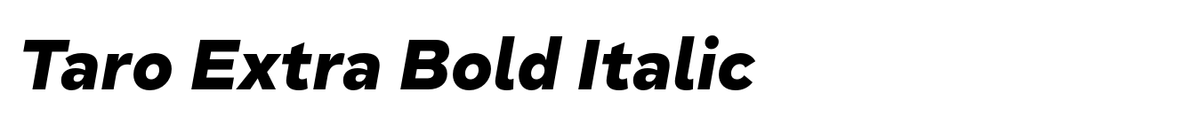 Taro Extra Bold Italic